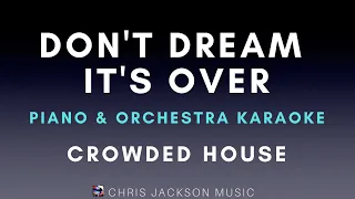 Crowded House - Don't Dream It's Over (Piano & Orchestra Karaoke)