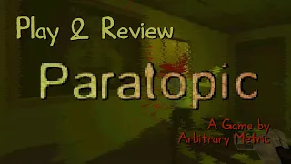 Play & Review - Paratopic