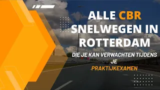 ALLE CBR SNELWEGEN IN ROTTERDAM P2