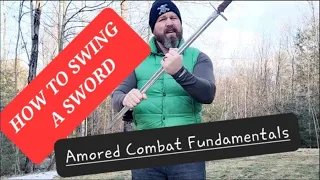 How To Swing A Sword. Stance, Grip, And The Foundations of Sword Work for Armored Combat