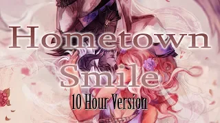 Nightcore - Hometown Smile - 10 Hour Version [Request]