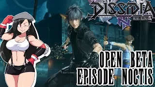 Let's Play Dissidia Final Fantasy NT [Open Beta] - Episode Noctis