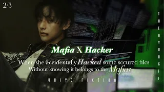 2/3 𝐌𝐚𝐟𝐢𝐚 𝐱 𝐇𝐚𝐜𝐤𝐞𝐫 ||when she accidentally hacked a file without knowing…||