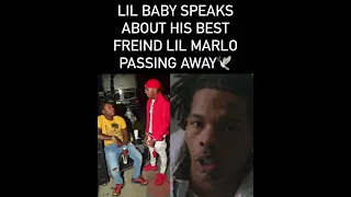 Lil Baby Talks About The Passing Of His Best Friend Lil Marlo #lilbaby#2022