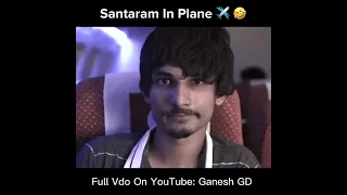 Ganesh Gd as Santaram best comedy part on plane 🤣|| Watch till end || GD X DEELTA