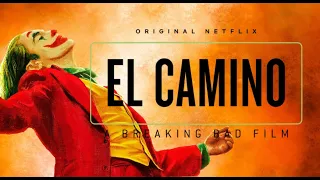 JOKER| El Camino: A Breaking Bad Movie Trailer Style