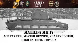 Russian Tier V Premium Matilda IV - Ace Tanker, Top Gun, High Caliber, Sharpshooter, Master Gunner