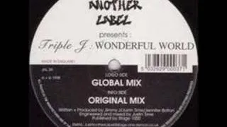 Triple J - Wonderful World