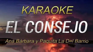 El CONSEJO / Ana Bárbara y Paquita La Del Barrio / KARAOKE