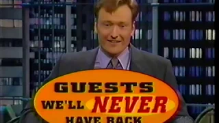 Guests We'll Never Have Back on Conan (1998-02-20)