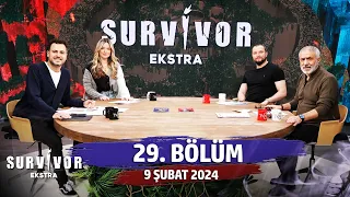 Survivor Ekstra 29. Bölüm | 9 Şubat 2024 @SurvivorEkstra