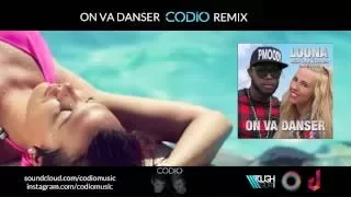 Codio Remix : Loona, Tale & Dutch - On Va Danser (ft P.Moody)