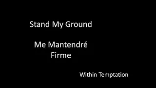 Within Temptation - Stand My Ground - Traducida al Español