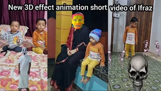 New funny 3D effect animation short videos of Ifraz 😂🥳#youtubeshorts #funny #shorts