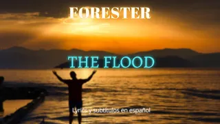 Forester - The Flood (Lyrics & sub.esp.)