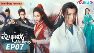 ENGSUB【Wulin Heroes】EP07|Wuxia Drama|Li Hongyi/Huang Riying/Zhu Zanjin/Qi Peixin|YOUKU