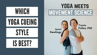 Which Yoga Cueing Style is Best? Verbal, Visual, Kinesthetic? (Ep 16 - Yoga Meets Movement Science)