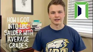 How I Got Into UBC Sauder With Average High School Grades + Tips For Your Application.