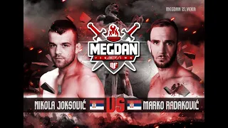 Nikola Joksovic vs Marko Radakovic- Megdan 21 VEKA