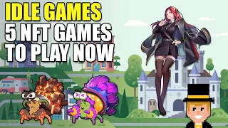 5 Play To Earn Idle Games - Passive Income?