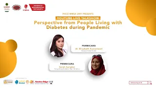 Youtube Live Talk Show PHCO MMSA UMY : Perspective from People Living with Diabetes During Pandemi