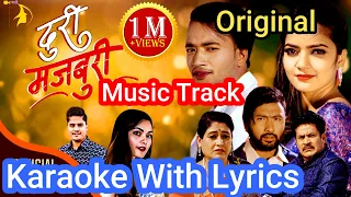 Doori Majboori Original Karaoke With Lyrics by CD Vijaya Adhikari, Prabisha Adhikari  (Music Track)