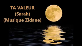 SARAH - Ta Valeur - Musique Zidane - Cantique Vie et Lumière