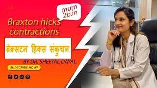 Braxton Hicks Contractions: Overview & What They Feel Like | Dr Sheetal Dayal