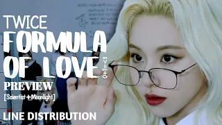 TWICE "Formula Of Love" PREVIEW [Scientist+Moonlight] | LINE DISTRIBUTION