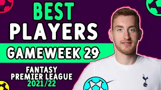 FPL BEST PLAYERS | DOUBLE GAMEWEEK 29 | Fantasy Premier League Tips 2021/22