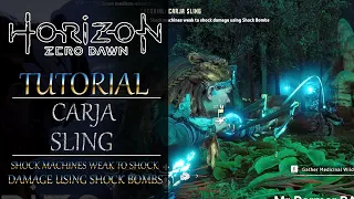 Horizon Zero Dawn || Tutorial : Carja Sling || Shock Machines Weak to Shock Damage using Shock Bombs