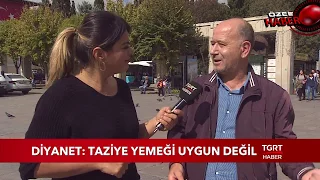 Diyanet: "Taziye Yemeği Uygun Değil"