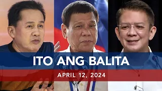 UNTV: Ito Ang Balita | April 12, 2024