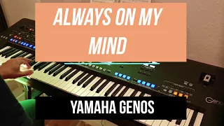 Always on My Mind (Yamaha Genos cover)