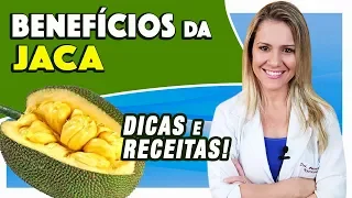 Benefícios da Jaca - Para Que Serve e Propriedades [DICAS e RECEITAS]