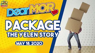 Dear MOR: "Package" The Yelen Story 05-18-20