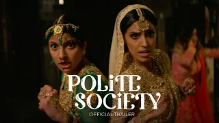 Polite Society - Official Trailer - In Theaters April 28