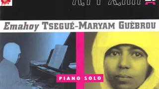 Homesickness Pt 2 - Tsegue-Maryam Guebrou