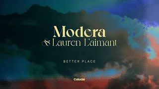 Modera & Lauren L'aimant - Better Place