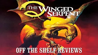 Q: The Winged Serpent Review - Off The Shelf Reviews