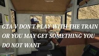 GTA V Don't play with the Train + Railroad Engineer Mod