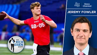 ESPN’s Jeremy Fowler: What NFL Scouts & Execs Really Thing about Top Draft QBs | The Rich Eisen Show