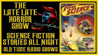 SCIENCE FICTION OLD TIME RADIO SHOWS ALL NIGHT LONG