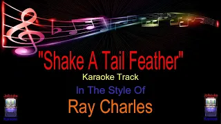 "Shake A Tail Feather" - Karaoke Track - In The Style Of - Ray Charles