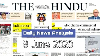 the hindu news |8-June-2020 | The Hindu Newspaper Analysis | Current Affairs for UPSC CSE/IAS
