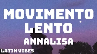 Annalisa - Movimento Lento (Testo/Lyrics) feat. Federico Rossi