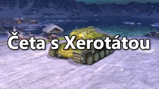 Četa s Xerotátou - záznam streamu