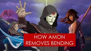 How Amon removes bending THEORY [Avatar: The Legend of Korra/TLA]