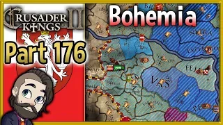 Crusader Kings 2 Holy Fury Bohemia Gameplay ▶ Part 176 🔴 Let's Play Walkthrough