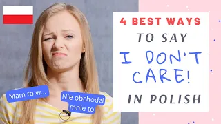 How to say "I don't care" in Polish in 4 ways (1 is vulgar!) A1-A2 level